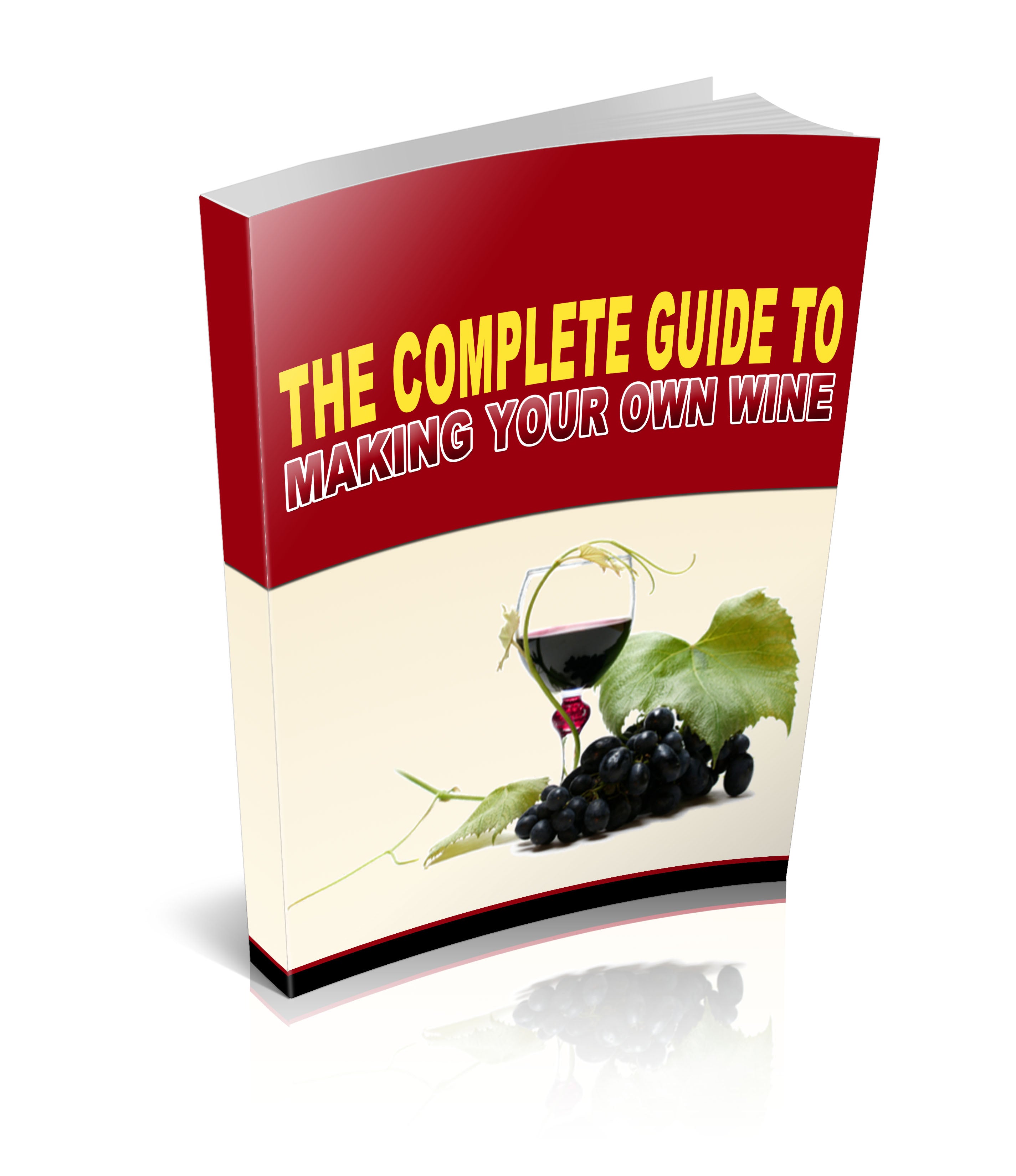 Complete Guide to Make Wine